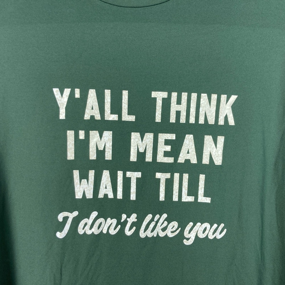 SheIn Curve Top Womens 0XL Green Y'All Think I'm Mean Graphic T-Shirt Crew Neck - Picture 2 of 6